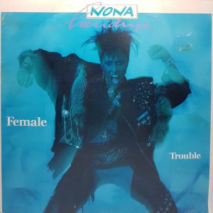 Nona Hendryx – Female Trouble